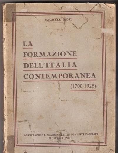 La formazione dell'Italia contemporanea (1700-1928) - Michele Rosi | Immagine principale