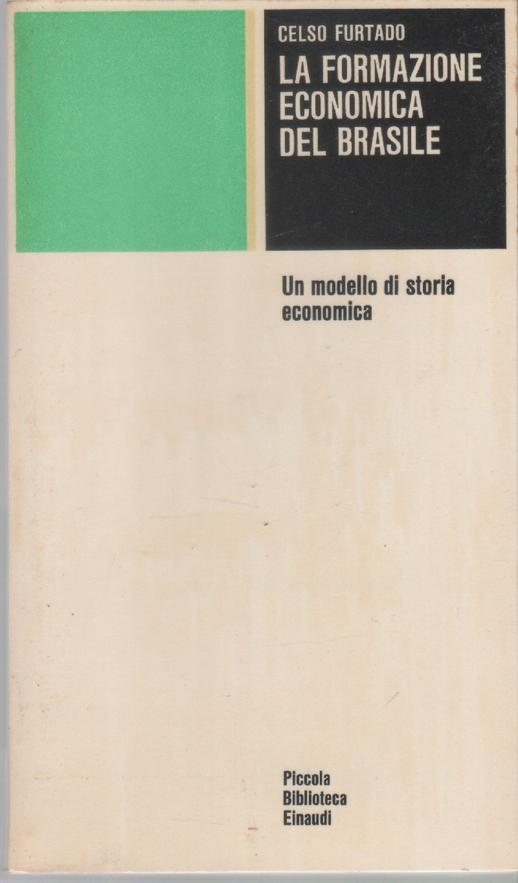 La formazione economica del Brasile - Celso Furtado