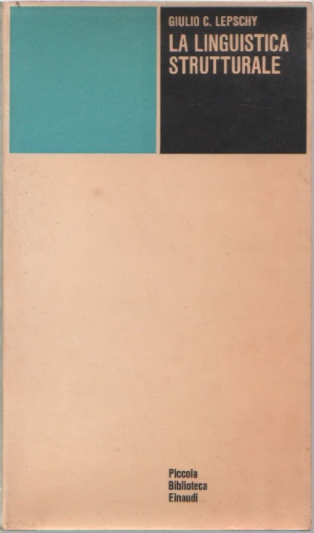 La linguistica strutturale - Giulio C. Lepschy | Immagine principale