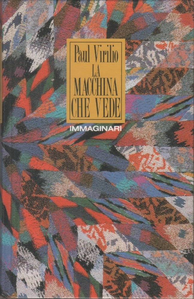 La macchina che vede - Paul Virilio | Immagine principale