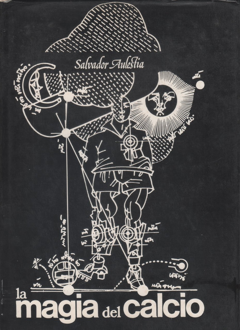 La magia del calcio - Salvador Aulestia