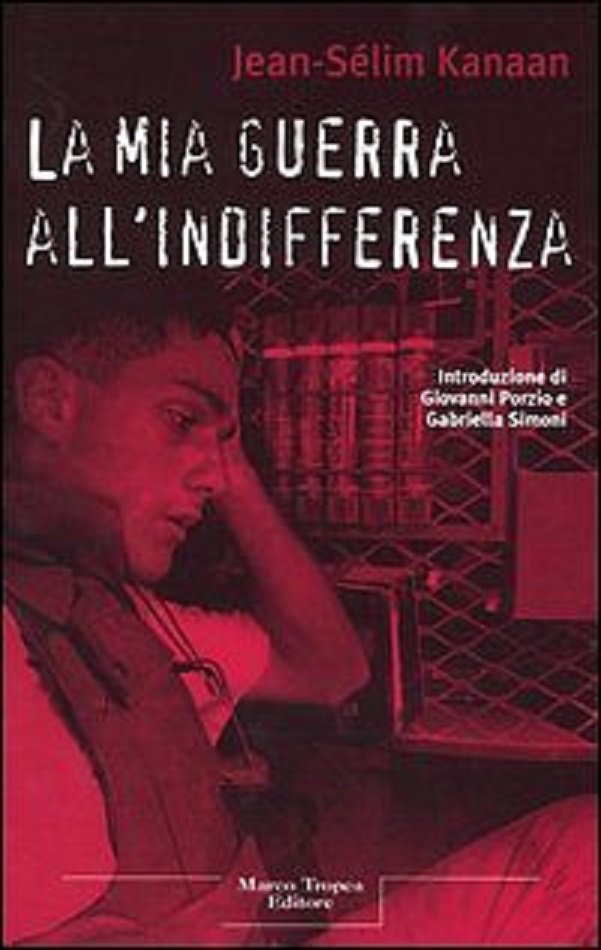 La mia guerra all'indifferenza - Kanaan Jean-Sélim