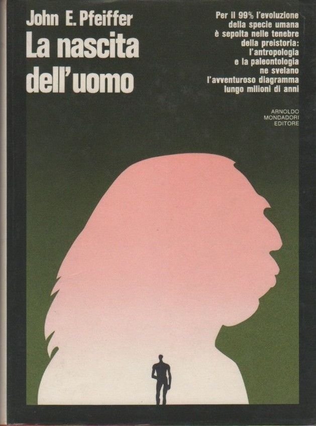 La nascita dell'uomo - John E. Pfeiffer