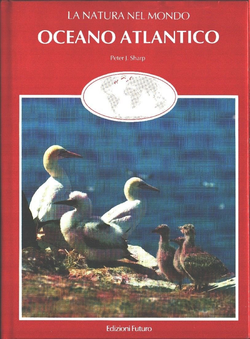 La natura nel mondo - Oceano Atlantico - Peter J. …