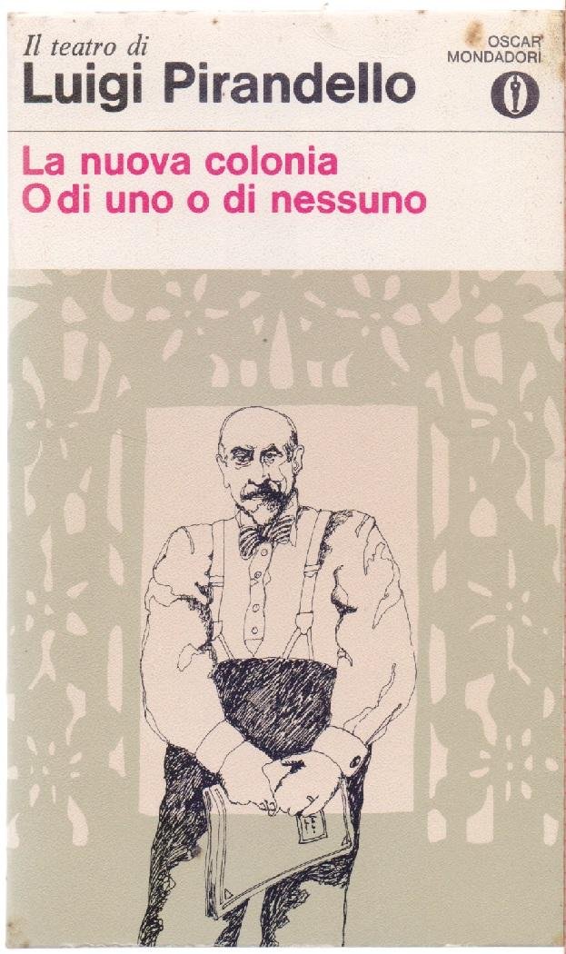 La nuova colonia - O di uno o di nessuno …