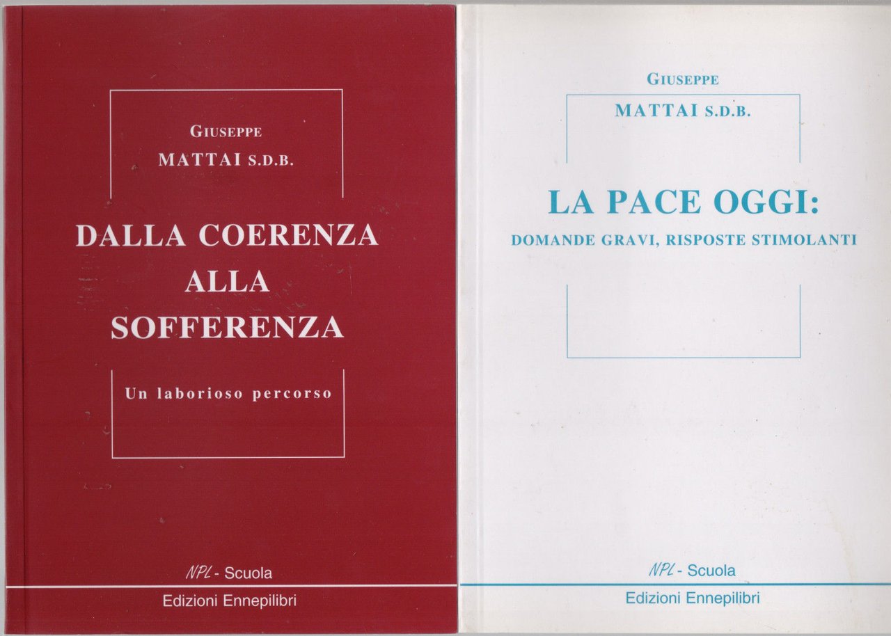 La pace oggi. - Dalla coerenza alla sofferenza - Mattai …