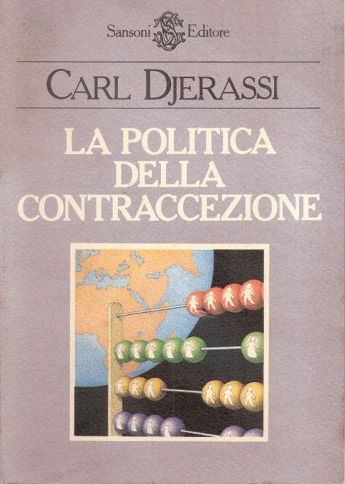 La politica della contraccezione - Carl Djerassi