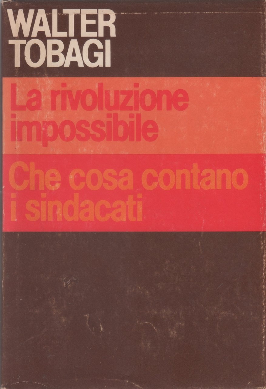 La rivoluzione impossibile Che cosa contano i sindacati - Walter …