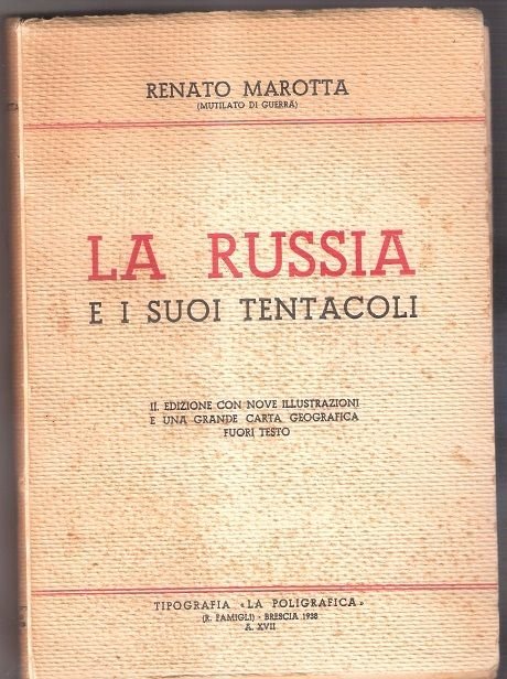La Russia e i suoi tentacoli - Renato Marotta (mutilato di guerra)