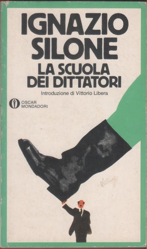La scuola dei dittatori - Ignazio Silone