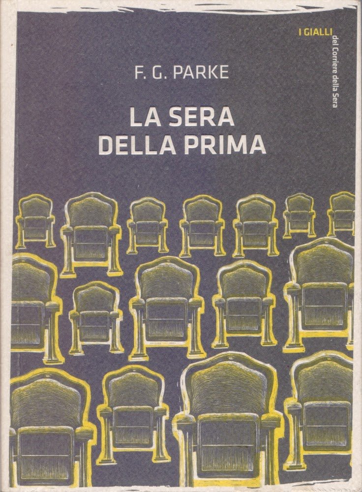 La sera della prima - F.G. Parke