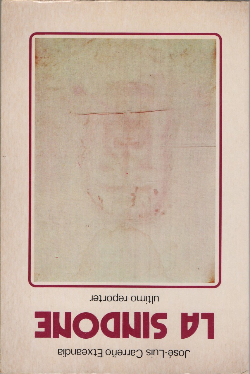 La Sindone. Ultimo reporter.- Jose'-Luis Carreno Etxeandia