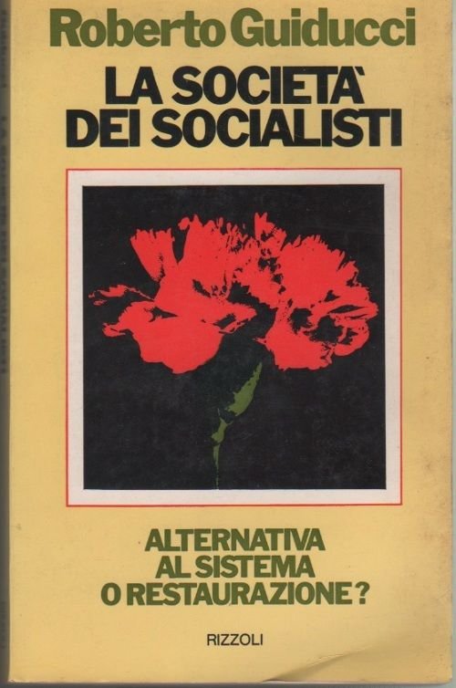 La società dei socialisti - Roberto Guiducci