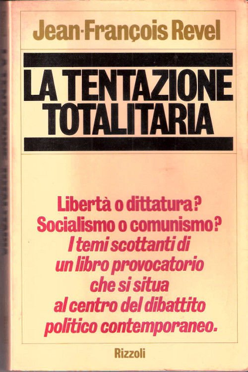 La tentazione totalitaria - Jean-Francois Revel | Immagine principale