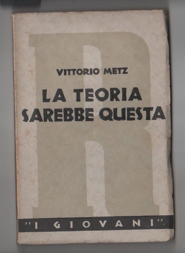La teoria sarebbe questa - Vittorio Metz