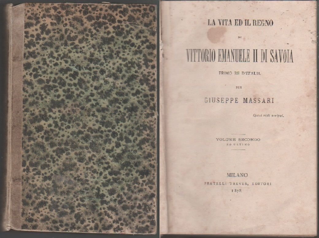 La vita e il regno di Vittorio Emanuele II di …