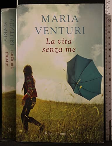 La vita senza me - Maria Venturi | Immagine principale
