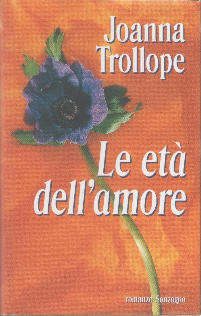 Le età dell'amore - Joanna Trollope