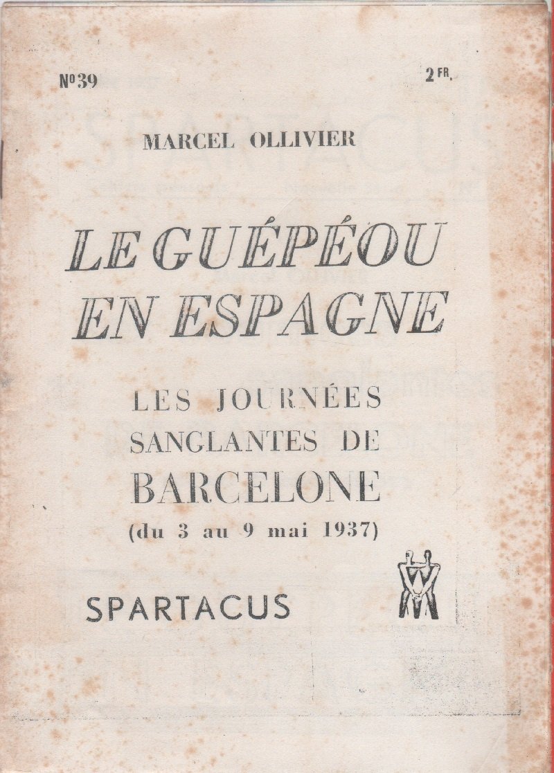 Le Guépéou en Espagne. Les journées sanglantes de Barcelone du …