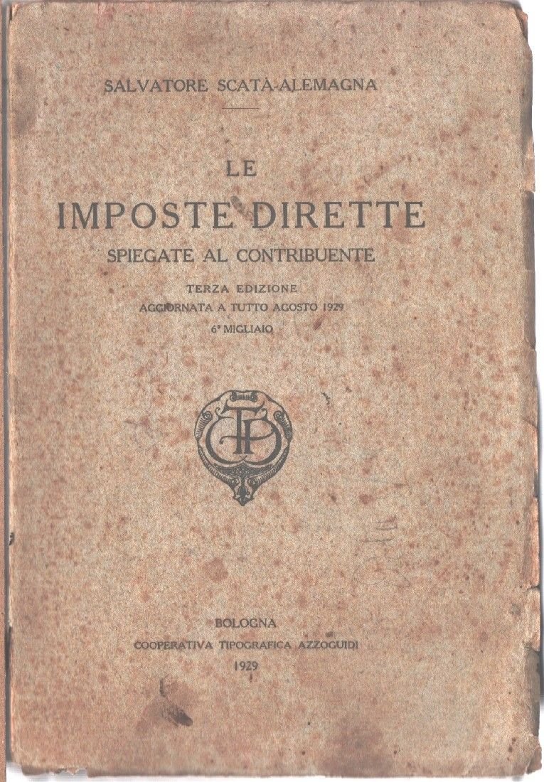 Le imposte dirette spiegate al contribuente - Salvatore Scata-Alemagna
