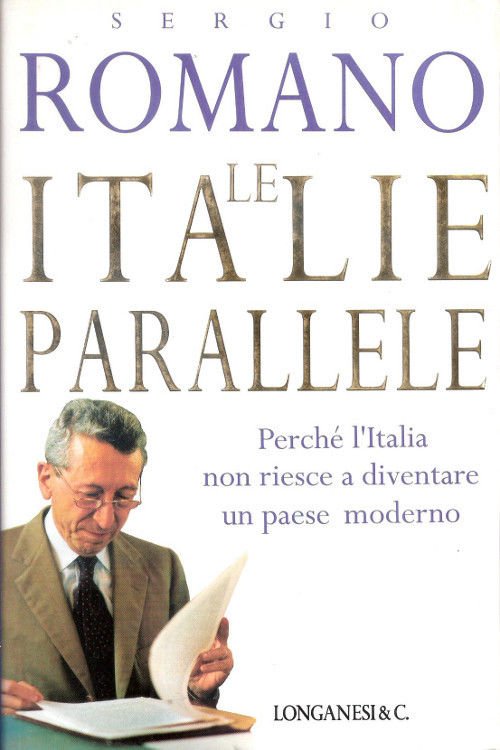 Le italie parallele - Sergio Romano