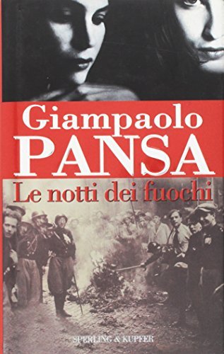 Le notti dei fuochi - Giampaolo Pansa | Immagine principale
