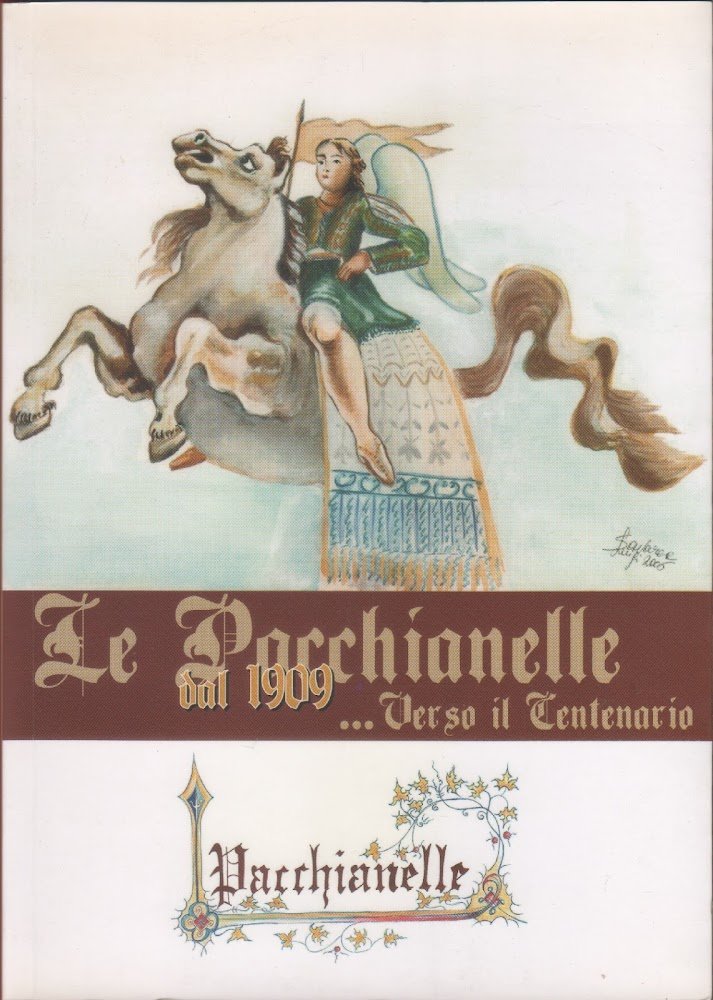 Le Pacchianelle dal 1909... verso il centenario (Vico Equense)