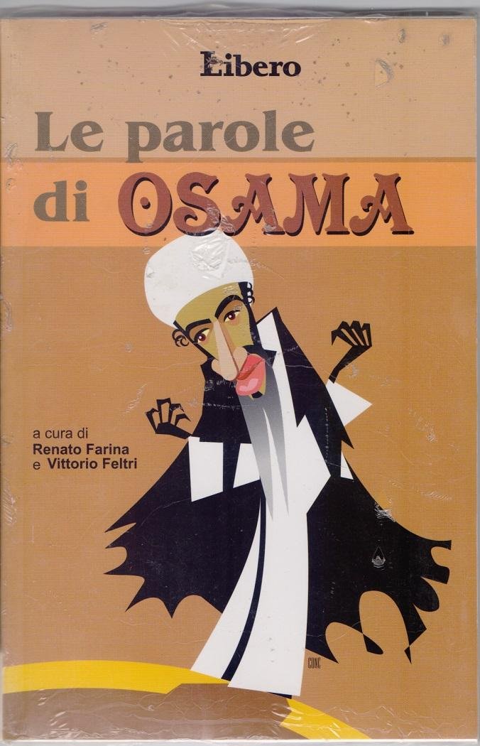 Le parole di Osama - Renato Farina e Vittorio Feltri