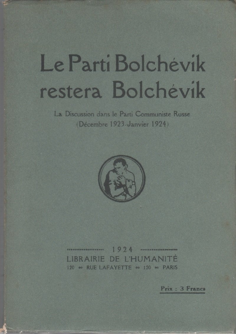Le Parti Bolchèvik restera Bolchèvik. Reprint