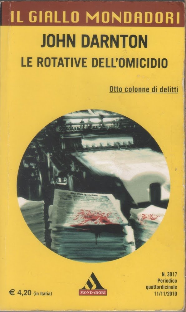 Le rotative dell'omicidio - John Darnton