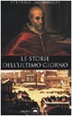 Le storie dell'ultimo giorno - Stefano Jacomuzzi