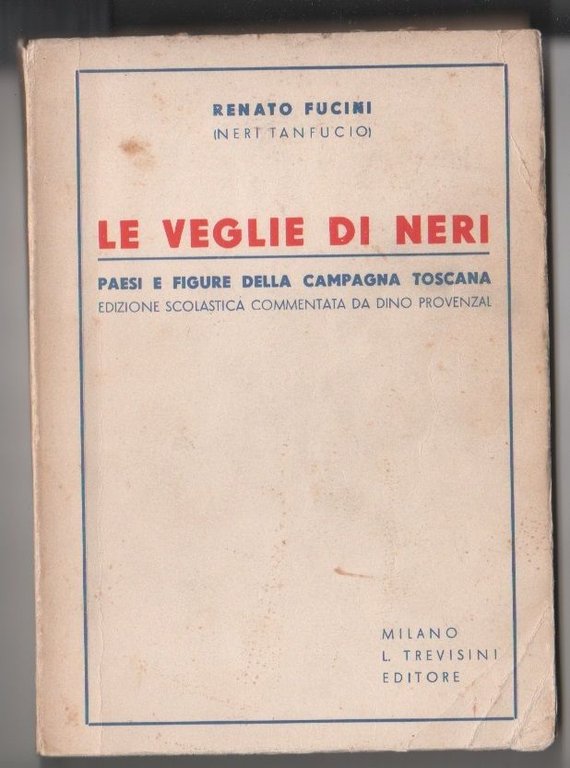 Le veglie di Neri. Paesi e figure della campagna Toscana - R. Fucini N. Tanfucio