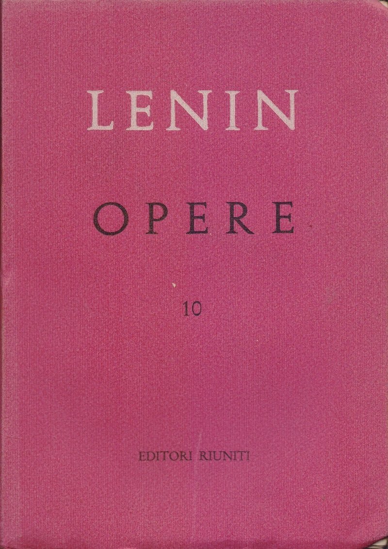 Lenin, Opere complete. Vol. 10 novembre 1905/giugno 1906
