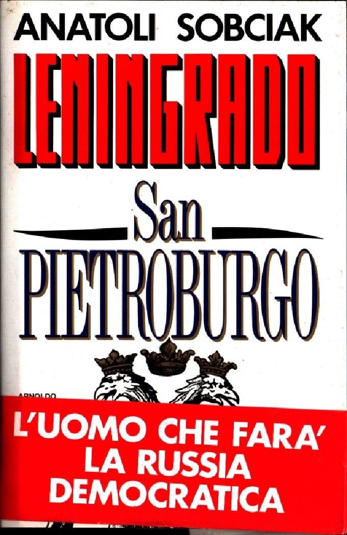Leningrado, San Pietroburgo - Anatoli Sobciak