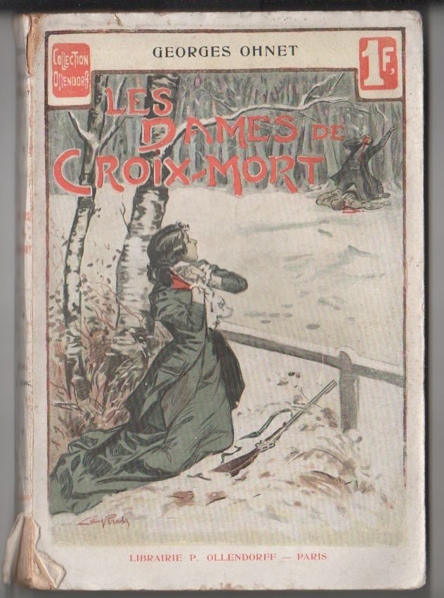 Les dames de Croix-Mort - Georges Ohnet