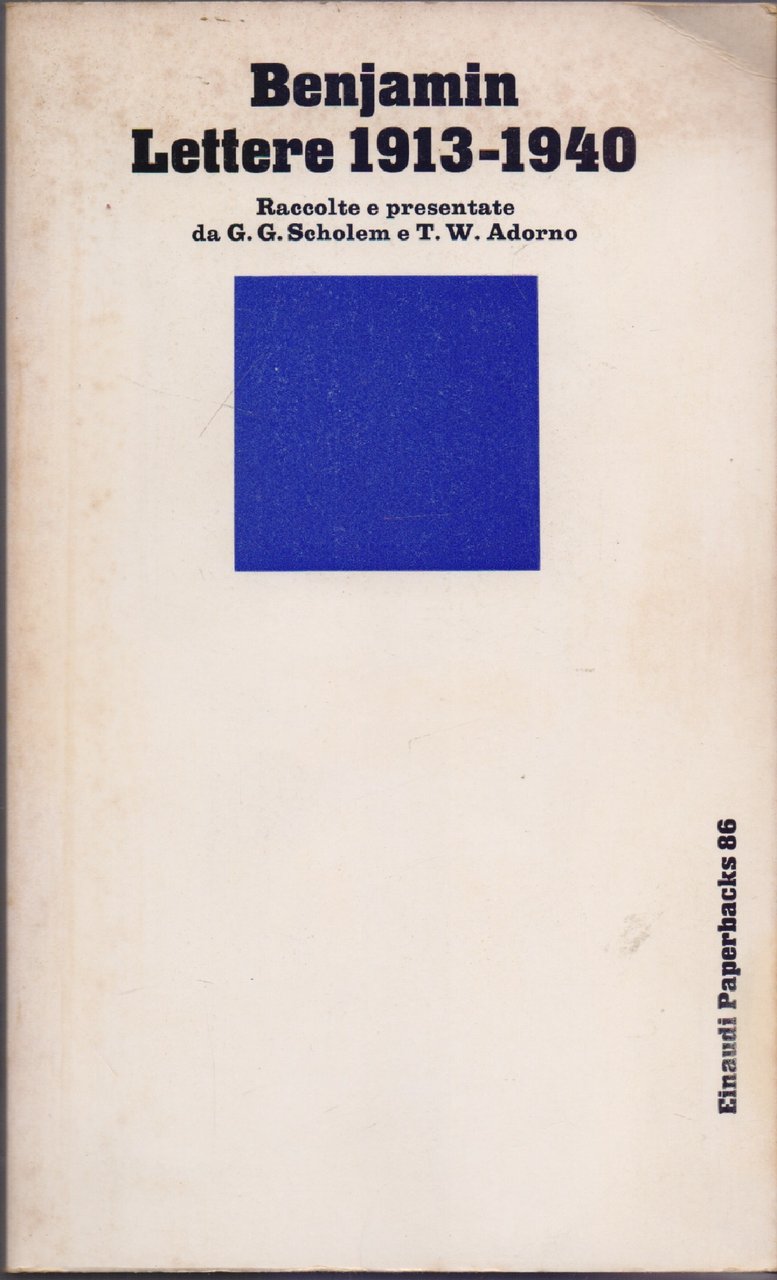 Lettere 1913-1940 Raccolte e presentate da G.G. Scholem e T.W. …