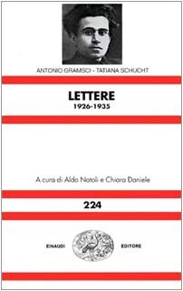 Lettere 1926-1935 - Antonio Gramsci - Tatiana Schucht