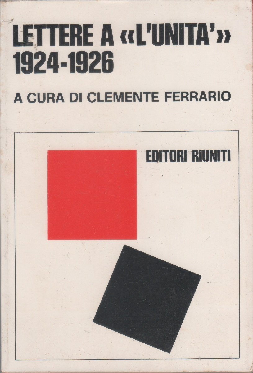 Lettere a l'Unita' 1924 - 1926 - a cura di … | Immagine principale