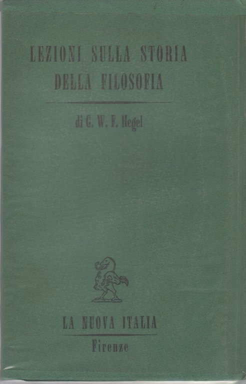 Lezioni sulla storia della filosofia. Vol.I