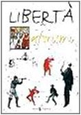 Libertà. Aforismi - a cura di E. Del Medico