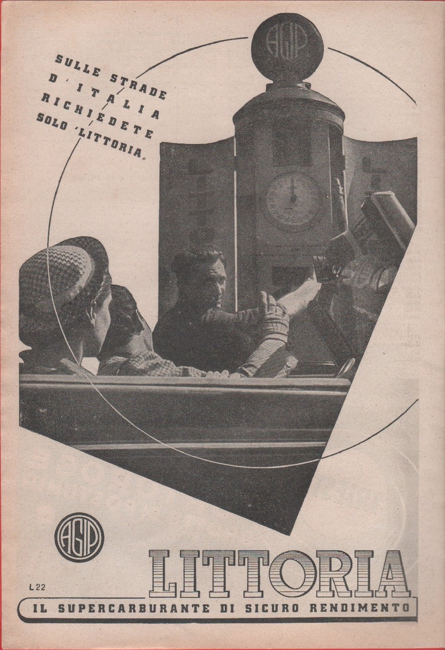 Littoria il supercarburante di sicuro rendimento (AGIP). Advertising 1937