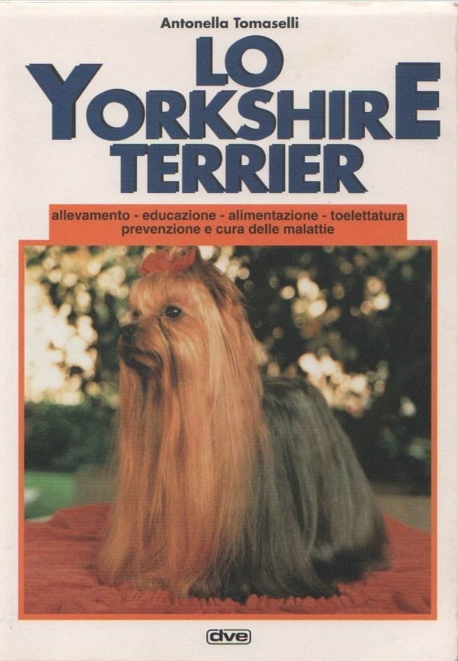 Lo Yorkshire Terrier - Antonella Tomaselli