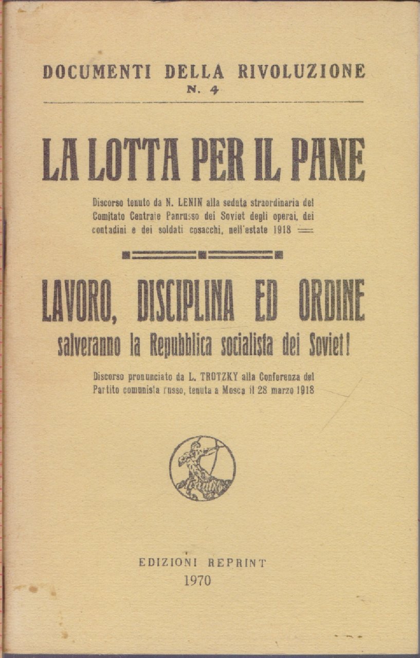 Lotta per il pane - Lavoro, disciplina ed ordine - …