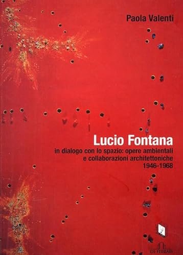 Lucio Fontana in dialogo con lo spazio: opere ambientali e collaborazioni architettoniche (1964-1968)