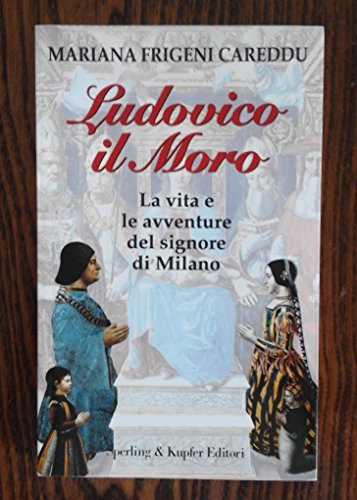 Ludovico il Moro - Mariana Frigeni Careddu