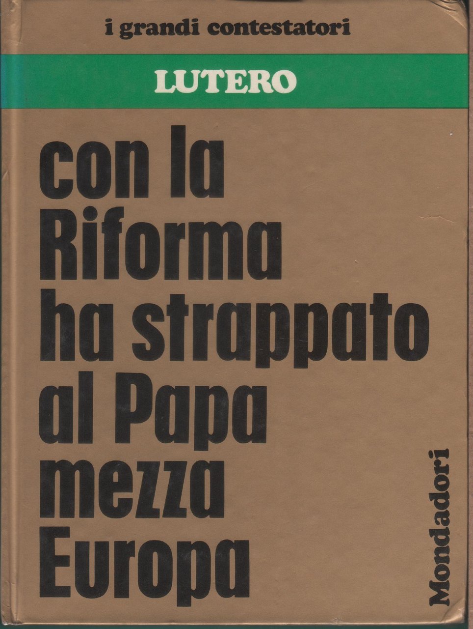 Lutero. Con la riforma ha strappato al papa mezza europaa …