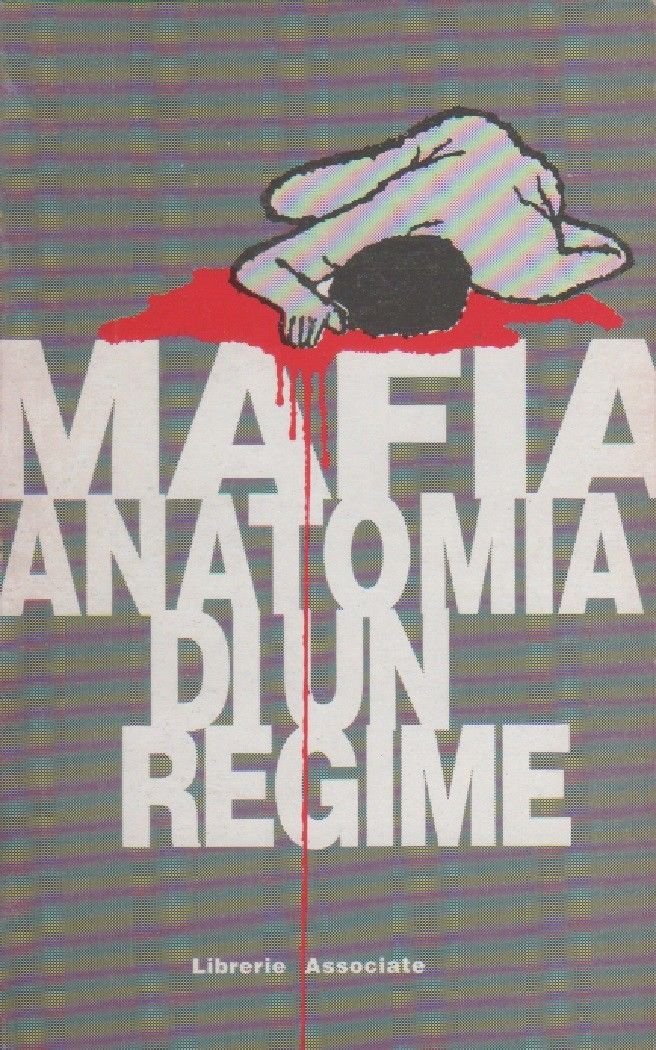 Mafia anatomia di un regime