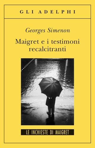 Maigret e i testimoni recalcitranti - Georges Simenon | Immagine principale