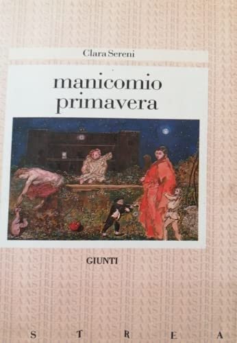 Manicomio primavera - Clara Sereni