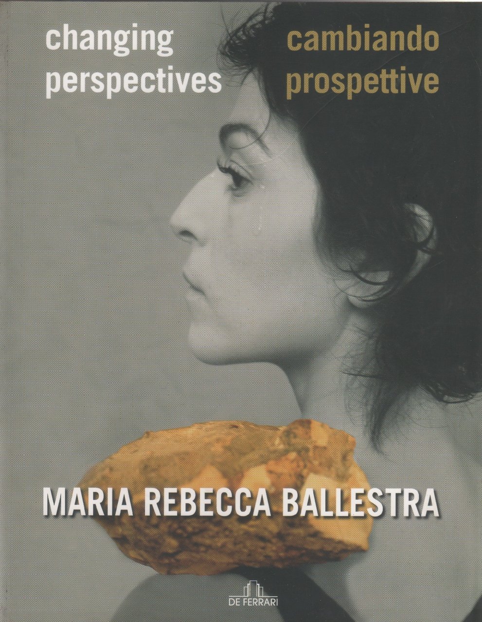 Maria Rebecca Ballestra. Cambiando prospettive - a cura di P. …